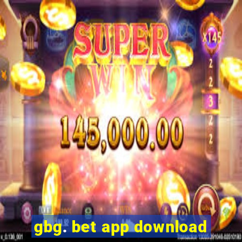 gbg. bet app download