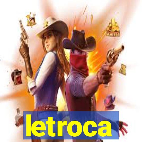 letroca