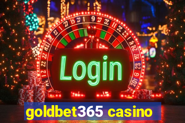 goldbet365 casino