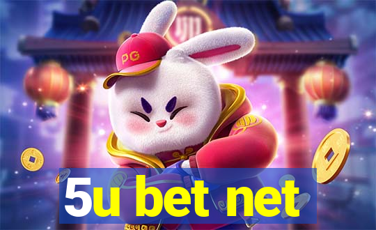 5u bet net