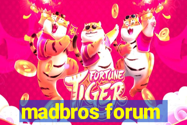 madbros forum