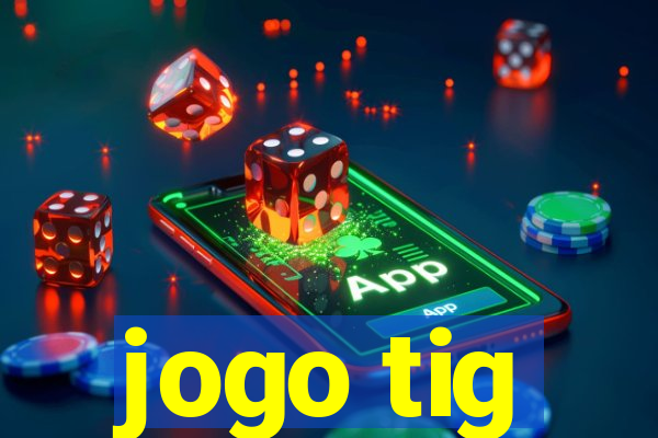 jogo tig