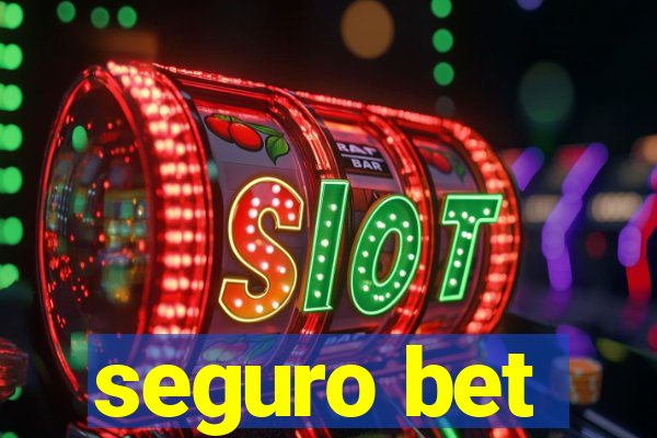 seguro bet