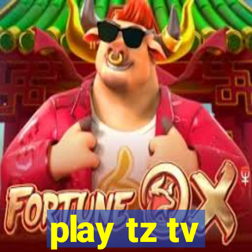 play tz tv