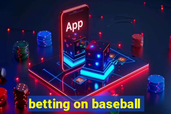 betting on baseball