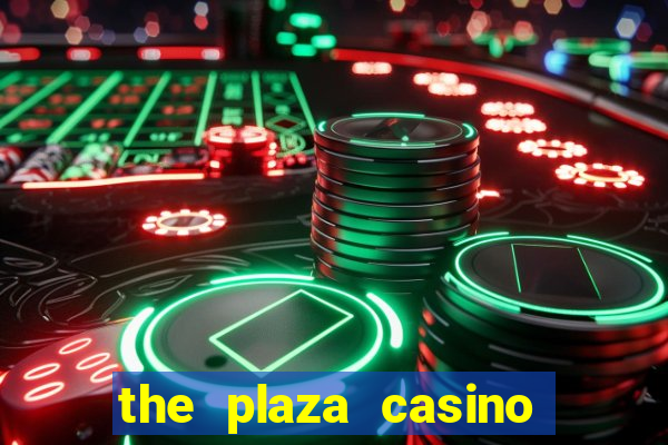 the plaza casino las vegas