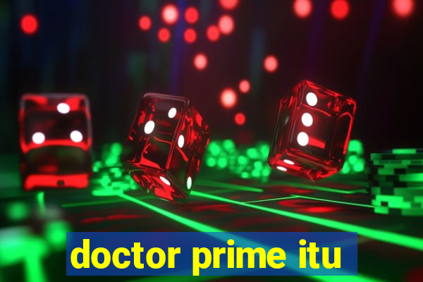 doctor prime itu