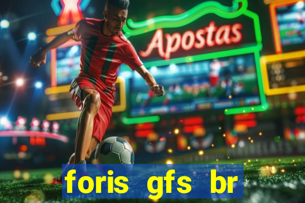 foris gfs br instituicao de pagamento ltda