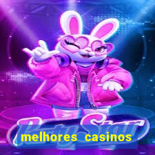 melhores casinos online com b么nus de registo