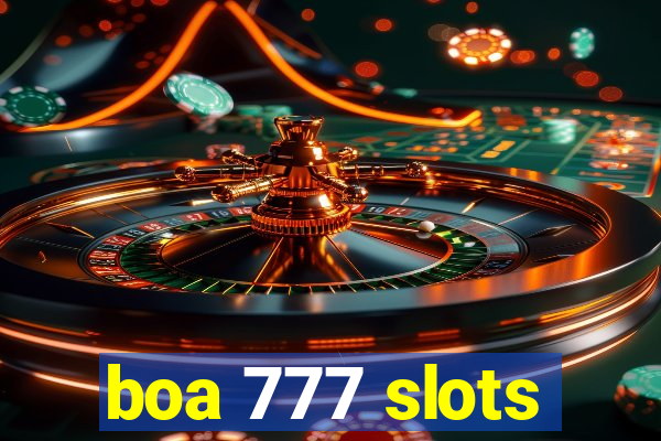 boa 777 slots