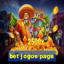 bet jogos paga