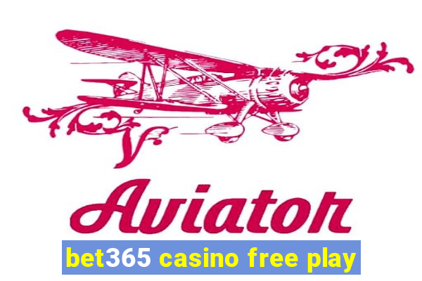 bet365 casino free play