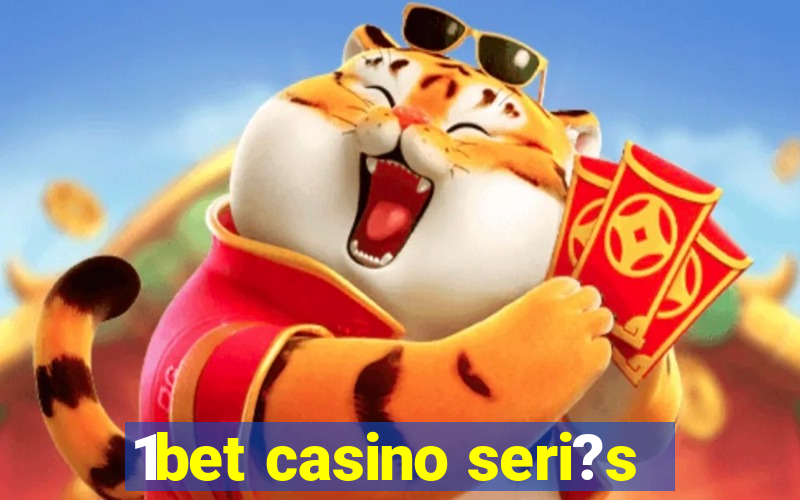 1bet casino seri?s