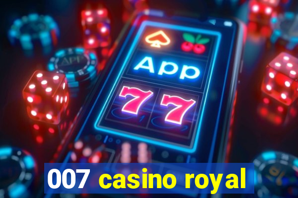 007 casino royal