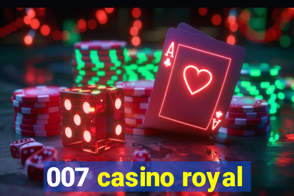 007 casino royal