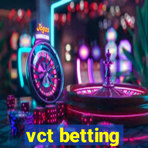 vct betting