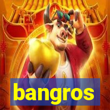 bangros