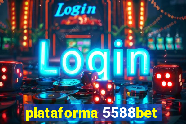 plataforma 5588bet