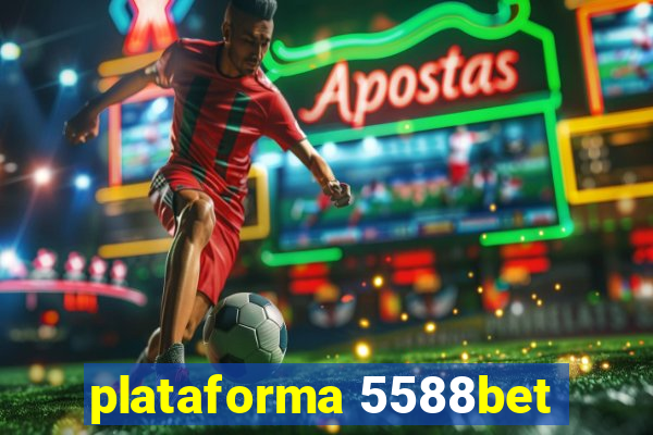 plataforma 5588bet