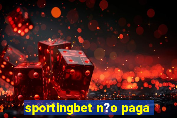 sportingbet n?o paga