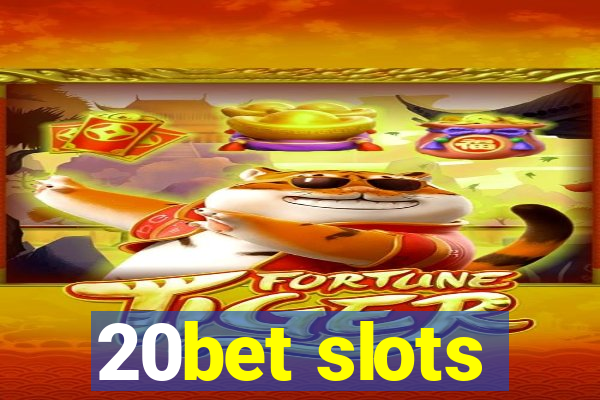 20bet slots