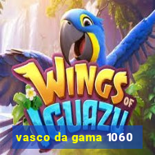 vasco da gama 1060