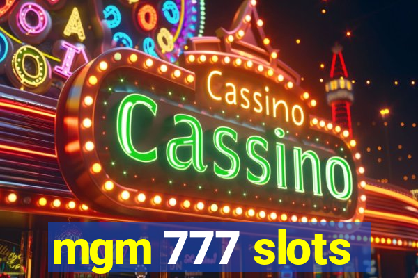 mgm 777 slots