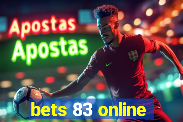 bets 83 online