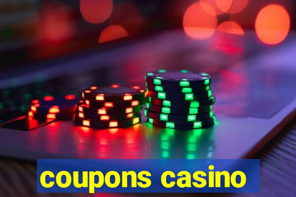 coupons casino