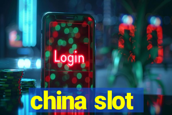 china slot