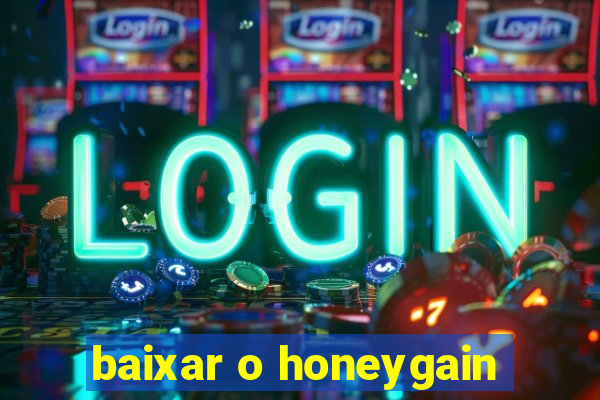 baixar o honeygain