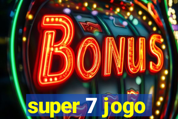 super 7 jogo