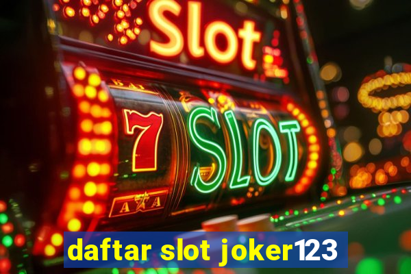 daftar slot joker123