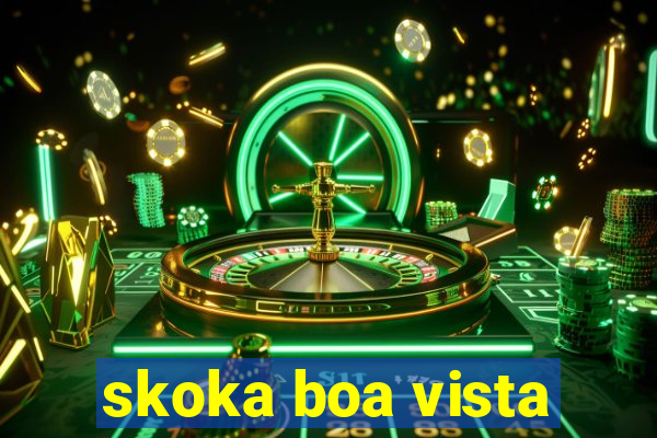 skoka boa vista