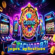 jogos aplicativos para ganhar dinheiro