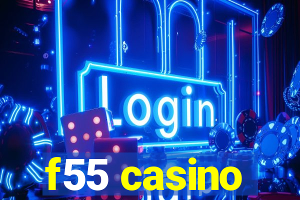 f55 casino