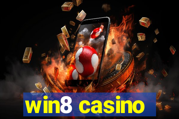 win8 casino