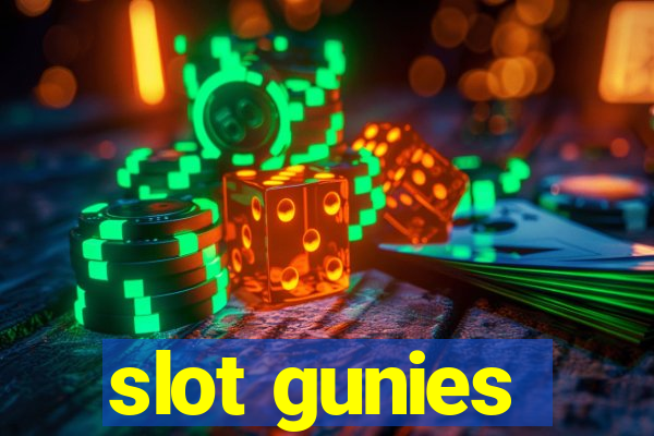 slot gunies