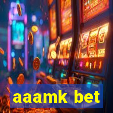 aaamk bet