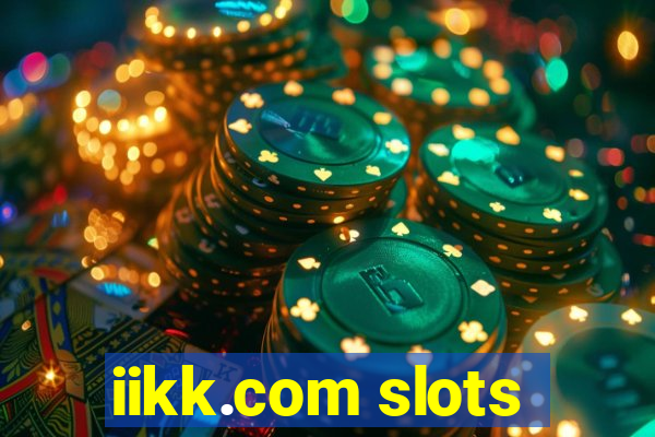 iikk.com slots