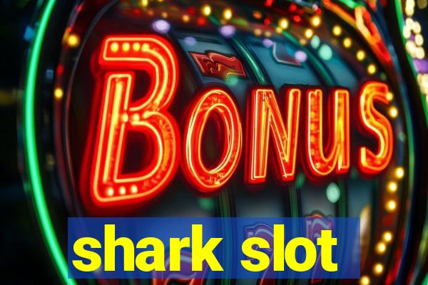 shark slot