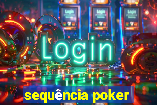 sequência poker