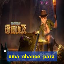 uma chance para lutar filme completo dublado