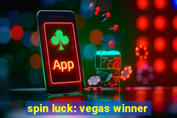 spin luck: vegas winner