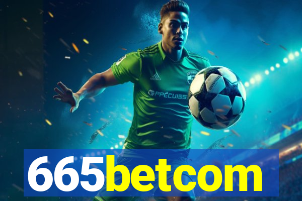 665betcom