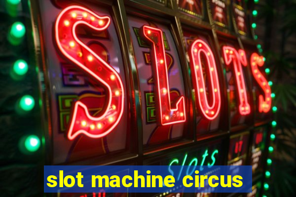 slot machine circus