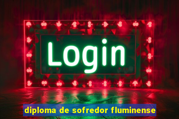 diploma de sofredor fluminense