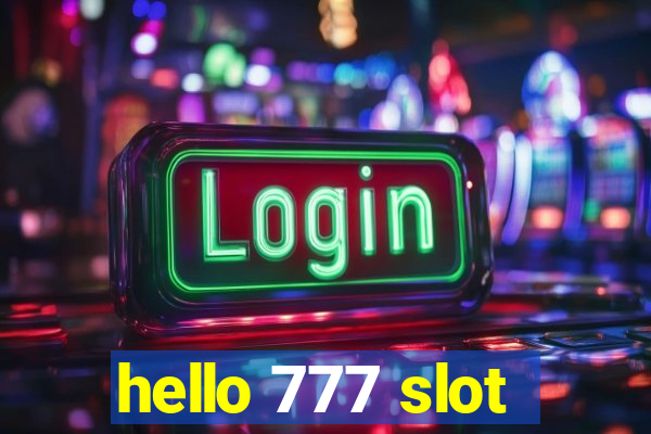 hello 777 slot