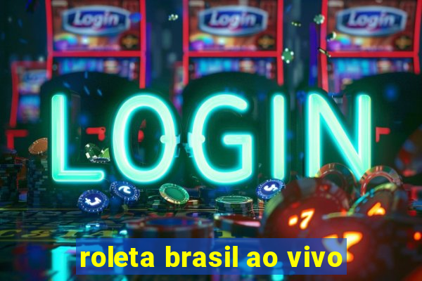 roleta brasil ao vivo