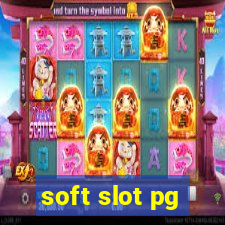 soft slot pg